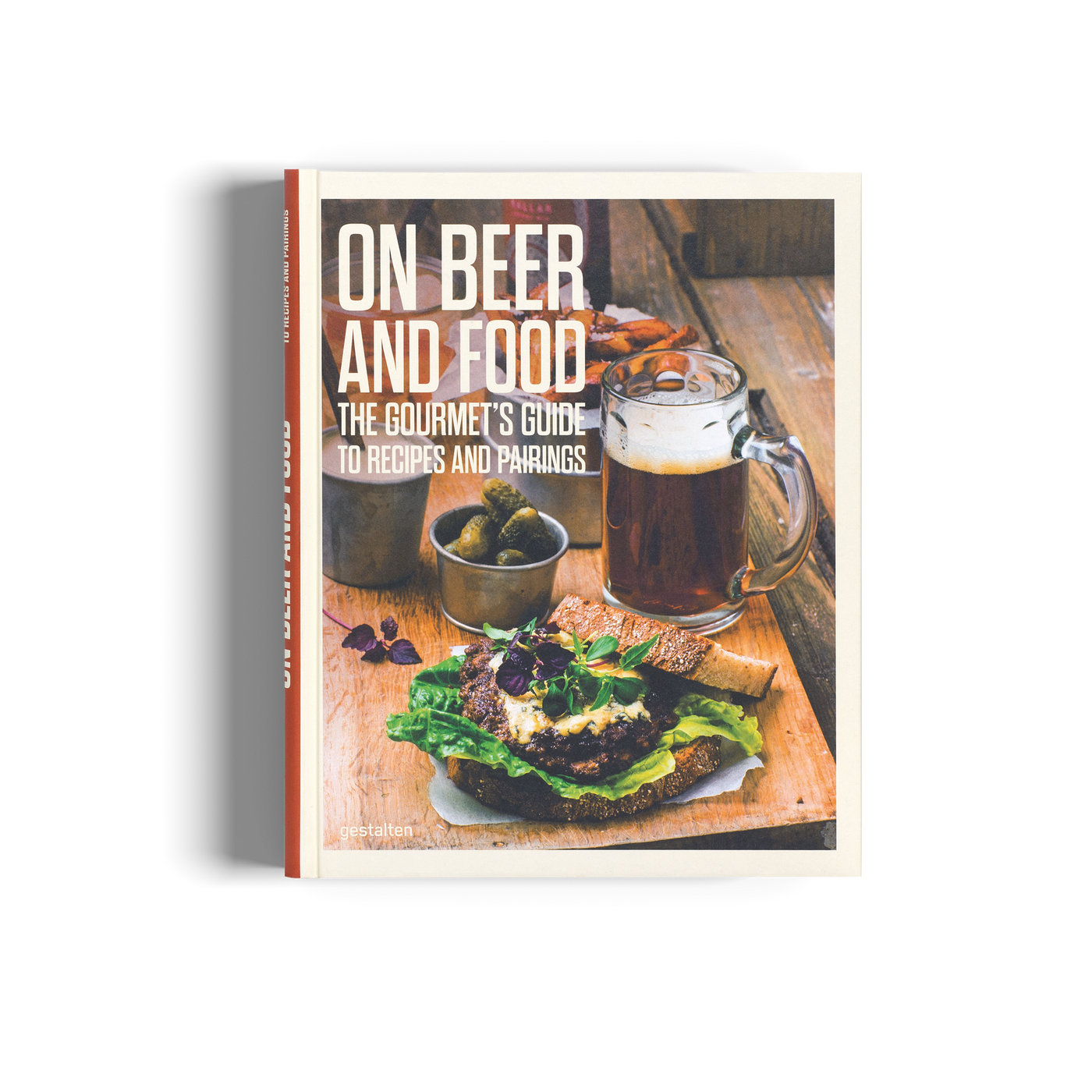 ON BEER AND FOOD: The Gourmet's Guide to Recipes and Pairings - The Lake and Company