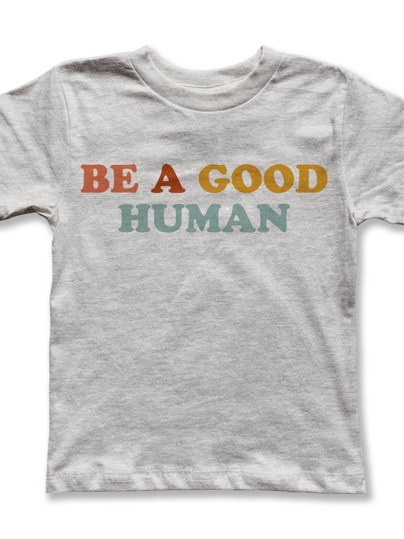 Colorful Be A Good Human
