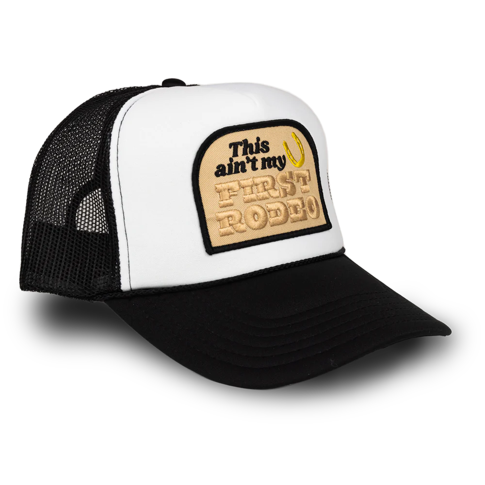 This Ain't My First Rodeo Patch Trucker Hat