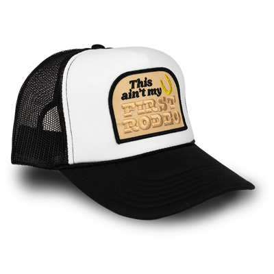 This Ain't My First Rodeo Patch Trucker Hat