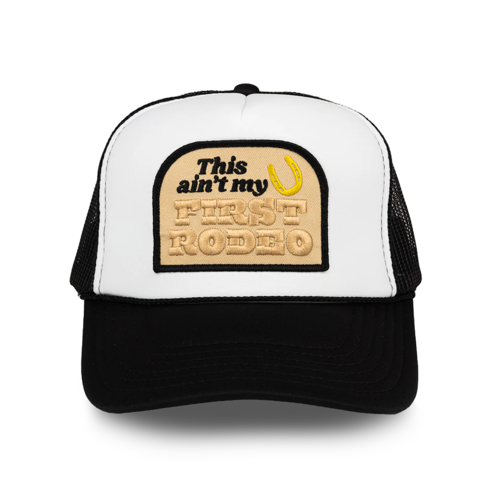 This Ain't My First Rodeo Patch Trucker Hat