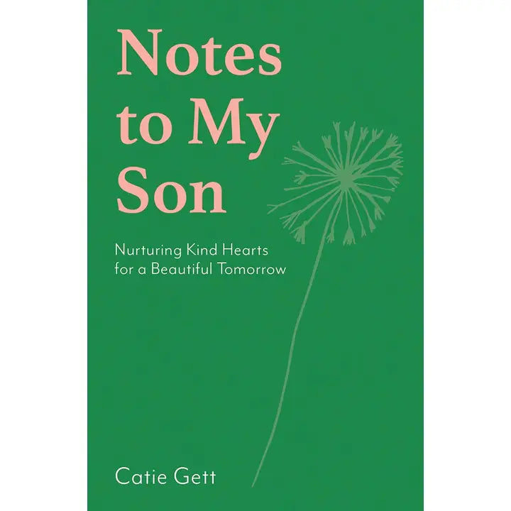 Notes To My Son