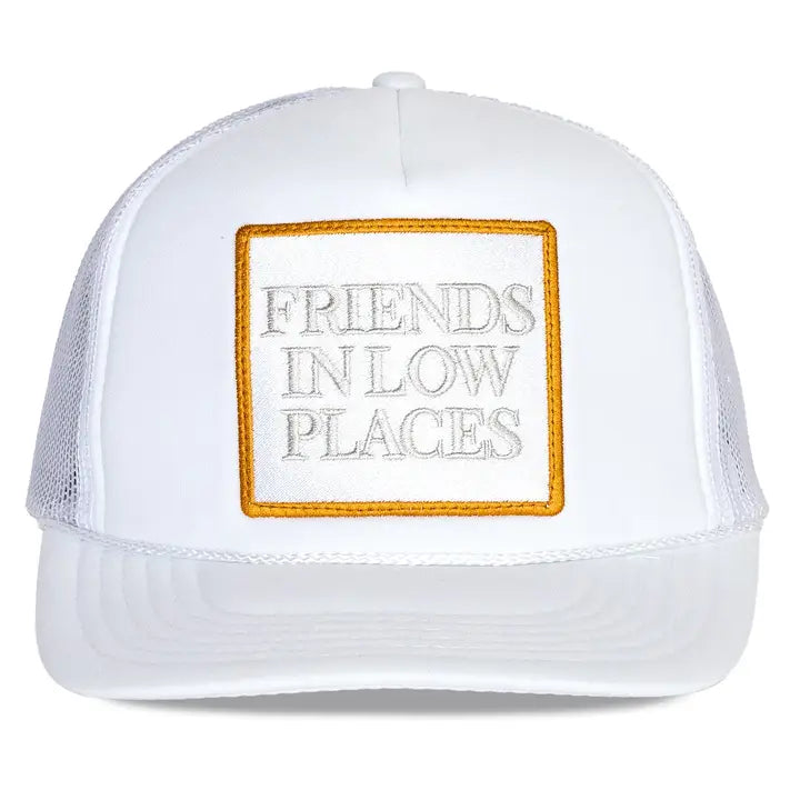 Friends in Low Places Trucker Hat