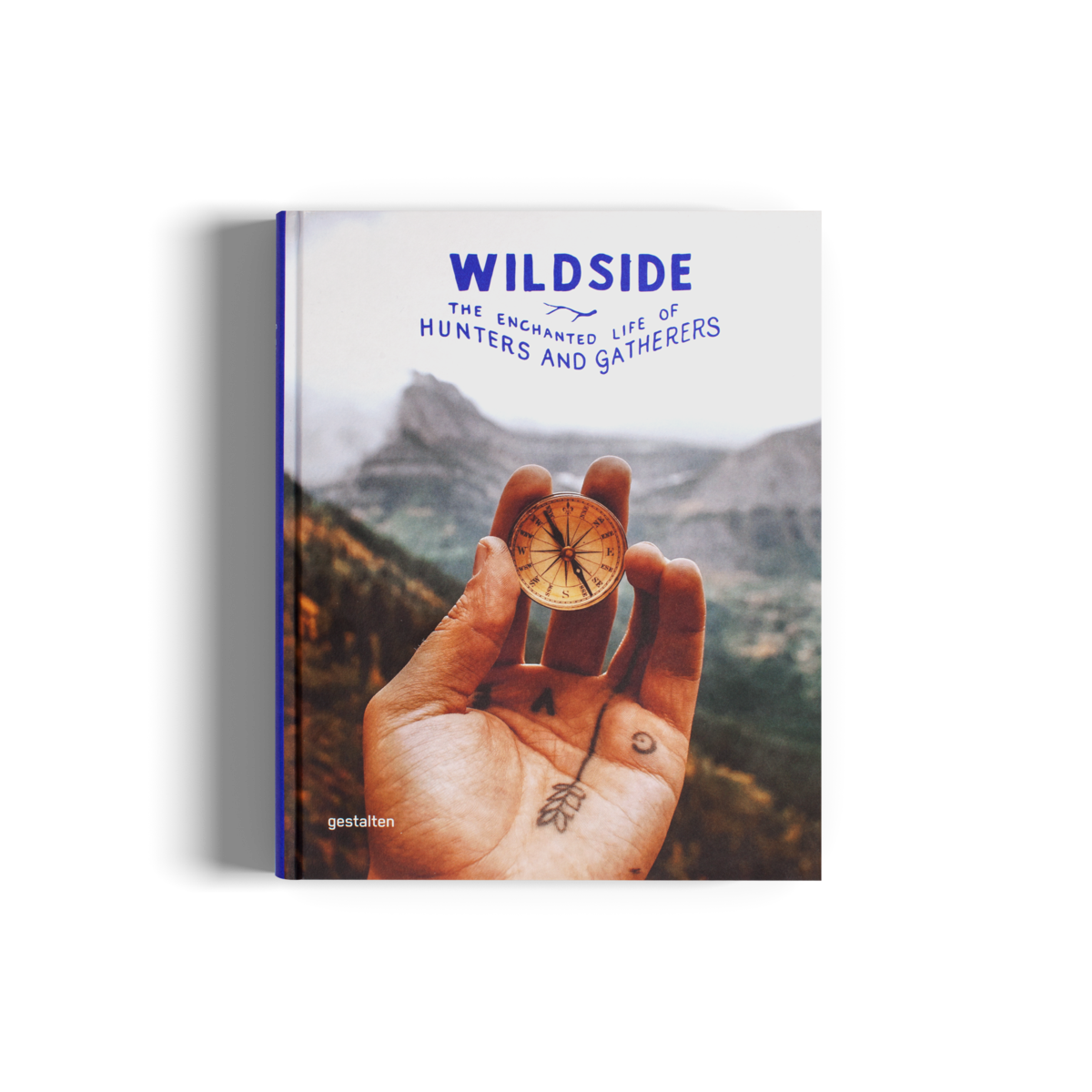 WILDSIDE: THE ENCHANTED LIFE OF HUNTERS AND GATHERERS - The Lake and Company